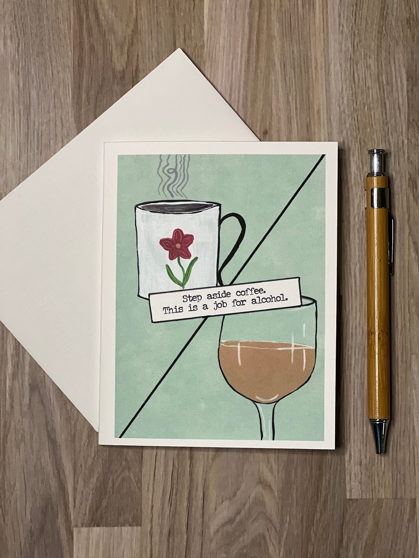 Step Aside Coffee Notecard – Funny Wine Quote Greeting Card