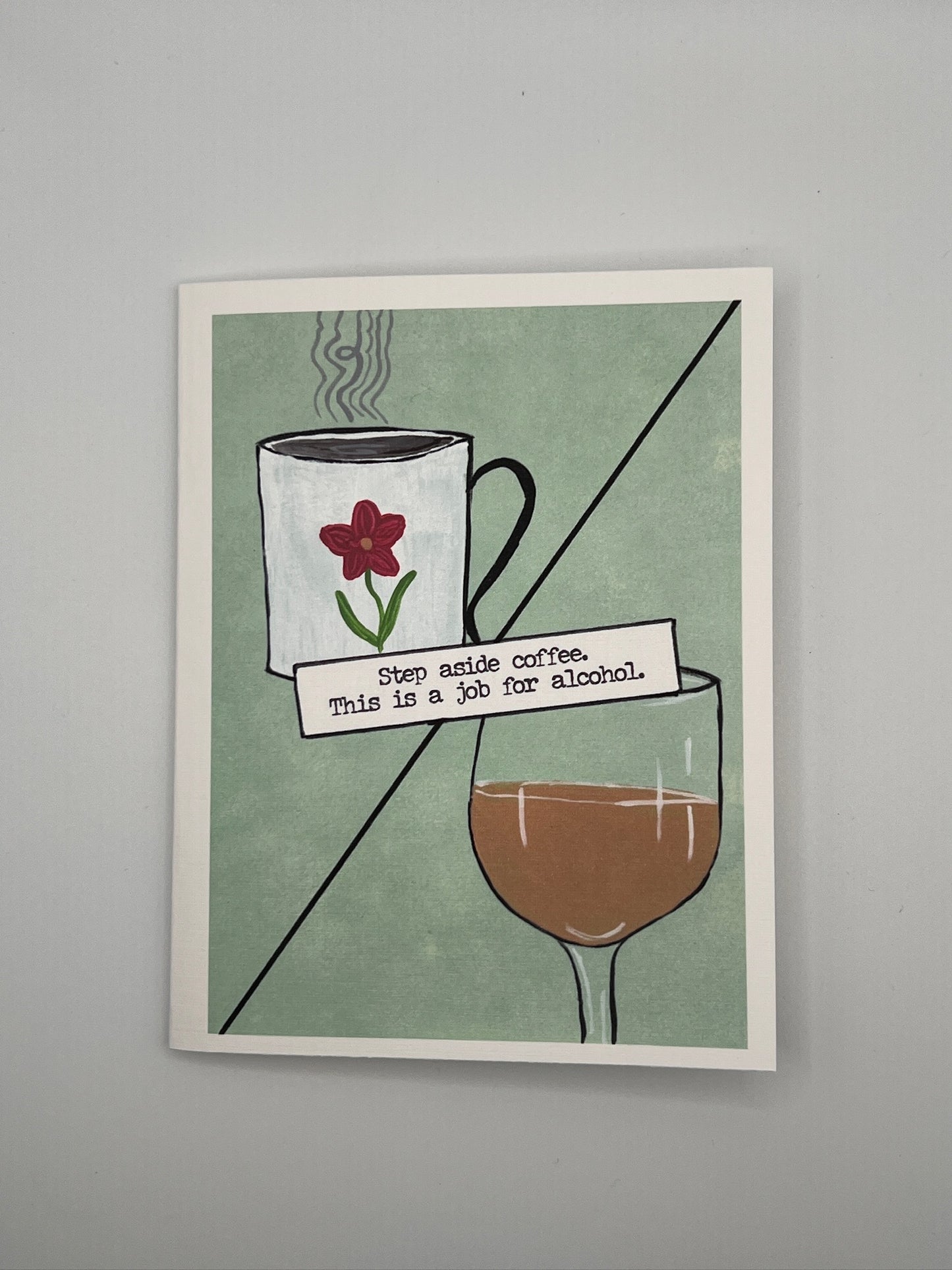 Step Aside Coffee Notecard – Funny Wine Quote Greeting Card