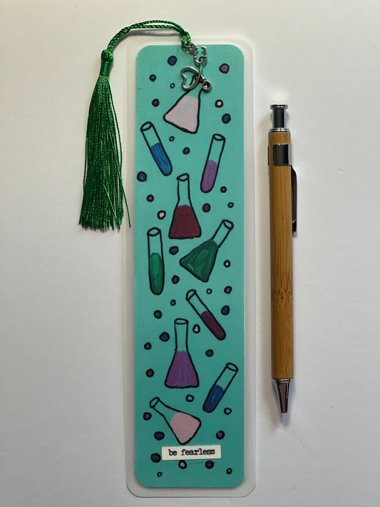 Hand-Painted Science Bookmark: Be Fearless, STEM Gift with Tassel